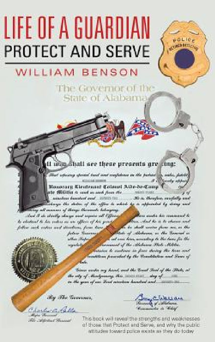 Life of a Guardian: Protect and Serve by William Benson