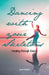 Dancing with Your Skeletons: Healing Through Dance by Senta Duffield