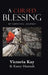 A Cursed Blessing: My Empathic Journey by Victoria Kay