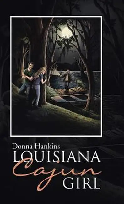 Louisiana Cajun Girl by Donna Hankins