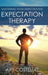 Expectation Therapy: Mastering Your Expectations by Art Costello