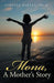 Mona, a Mother's Story by Ph. D. Ginette Bureau