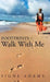 Footprints - Walk with Me by Signe Adams