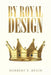 By Royal Design by Norbert E. Reich