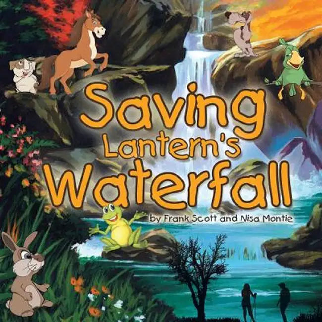 Saving Lantern's Waterfall by Frank Scott and