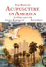 The Birth of Acupuncture in America by Steven Rosenblatt