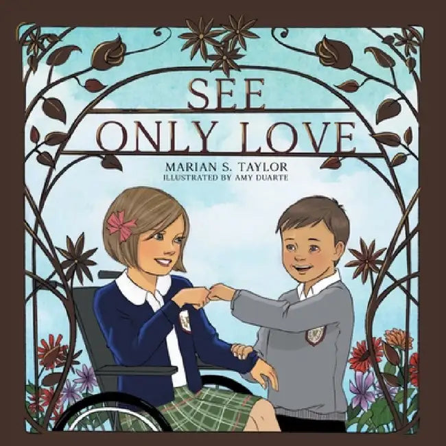 See Only Love by Amy Duarte, Marian S. Taylor