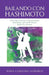 Bailando Con Hashimoto: Cómo logré revertir el hipotiroidismo autoinmune aplicando técnicas holísticas efectivas by Sonia Gonzalez