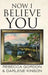 Now I Believe You by Rebecca Gordon