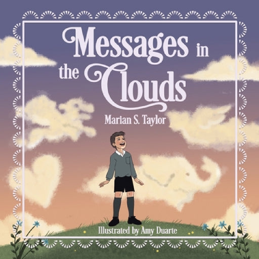 Messages in the Clouds by Amy Duarte, Marian S. Taylor