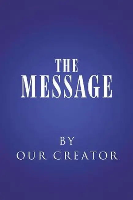 The Message by Our Creator