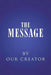 The Message by Our Creator