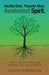 Healthy Body, Peaceful Mind, Awakened Spirit.: A Review of Selected Aspects of Body, Mind, and Spirit Well-Being by Helen Birnbaum