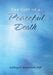 The Gift of a Peaceful Death by Kathryn F. Weymouth Phd