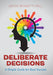 Deliberate Decisions: A Simple Guide for Real Success by Joyce Bennett-Hall