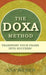 The Doxa Method: Transport Fear Into Success! by Ana Weber