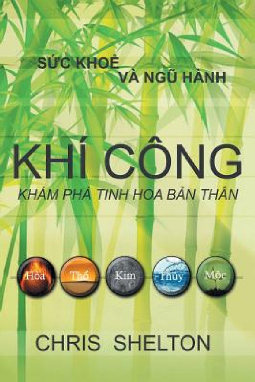 Khí Công - Khám phá tinh hoa bản thân by Chris Shelton