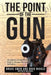 Point Of The Gun by Owen, Bruce