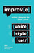 Improv(e): Using Improv to Find Your Voice, Style, and Self by Jen Oleniczak Brown