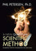 A New Quantum Scientific Method: Enabling Positive Possibilities for Our Lives by Ph. D. Phil Petersen