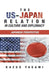 The Us-Japan Relation in Culture and Diplomacy: Japanese Perspective by Kazuo Yagami