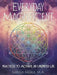 Everyday Magnificent: Practices to Activate an Unlimited Life by Gabriela Masala M. a.