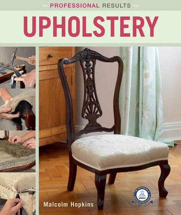 Professional Results: Upholstery by Malcolm Hopkins