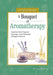 A Bouquet of Aromatherapy: Essential Oils & Fragrant Massage, Floral Remedies & Elegant Extracts by W. Craig Dodd