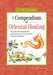 A Compendium of Oriental Healing: Chinese Herbal Medicine, Manipulation & Acupuncture, Yoga & Meditation by W. Craig Dodd
