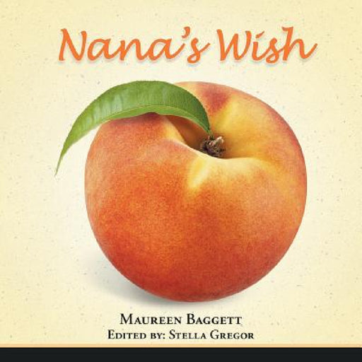 Nana's Wish by Maureen Baggett