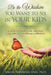 Be the Wisdom You Want to See in Your Kids.: A Guide to Parenting with Inspiration, Living with Joy, and Making a Difference. by Magda Tarnawska Senel