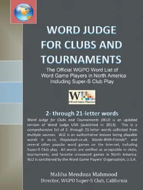 Word Judge for Clubs and Tournaments: The Official WGPO Word List for Word Game Players in North America Including SUPER-S Club Play by Maliha Mendoza Mahmood