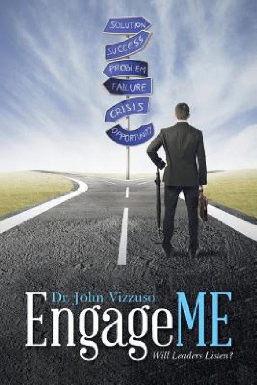 EngageME: Will Leaders Listen? by John Vizzuso