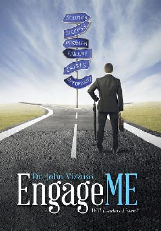 EngageME: Will Leaders Listen? by John Vizzuso