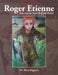 Roger Etienne: Journey in Search of an Artist by Mary Ruggiero