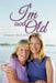 I'm Not Old by Sharon Emerson