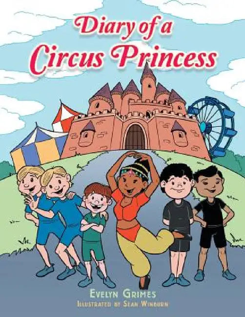 Diary of a Circus Princess by Evelyn Grimes