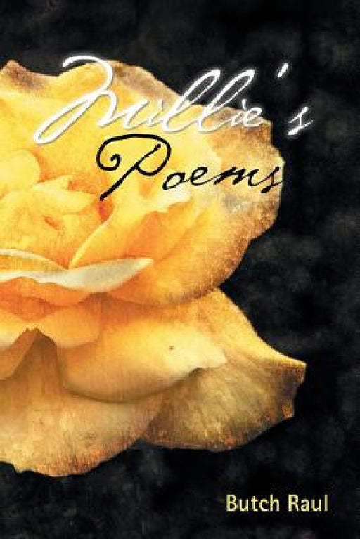 Millie's Poems by Butch Raul