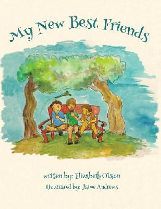 My New Best Friends by Elizabeth Olsson