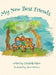 My New Best Friends by Elizabeth Olsson