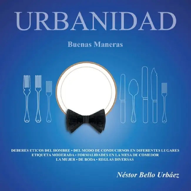 Urbanidad: BuenasManeras by Néstor Bello Urbáez