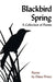Blackbird Spring: A Collection of Poems by Diana Prince