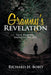 Granny's Revelation: Quit Blowing Smoke in One Day by Richard H. Bobo