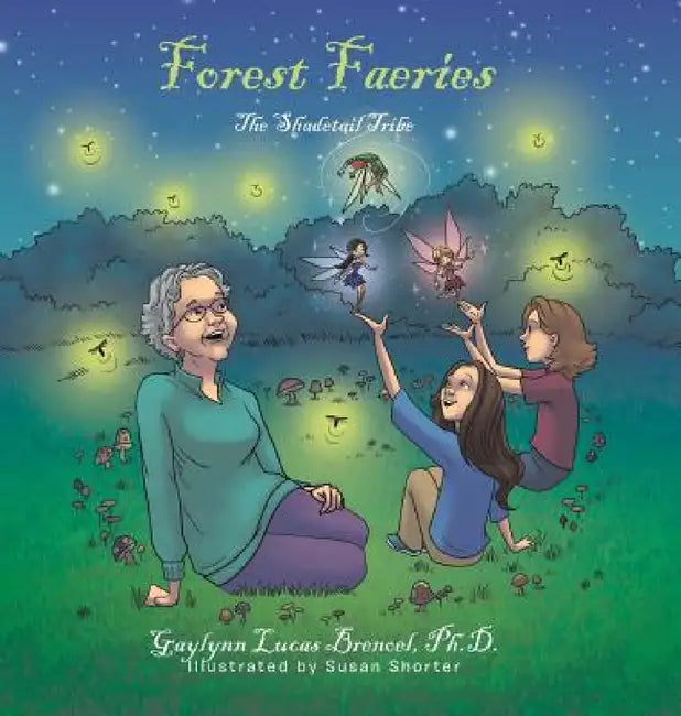 Forest Faeries: The Shadetail Tribe by Gaylynn Lucas Brenoel