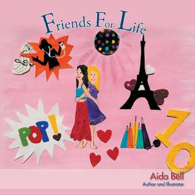 Friends for Life by Aida Bell