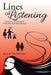Lines of Listening: An Expose' of Generational Child Abuse and Marital Betrayal by Joyce K. Gatschenberger