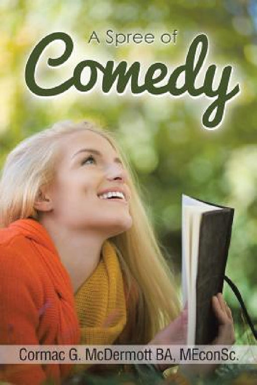 A Spree of Comedy by Meconsc Cormac G. McDermott Ba