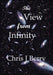 The View from Infinity by Chris J. Berry