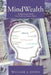 MindWealth: Building Personal Wealth from Intellectual Property Rights by William a. Jones
