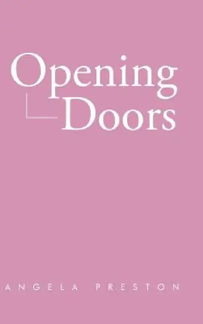 Opening Doors by Angela Preston